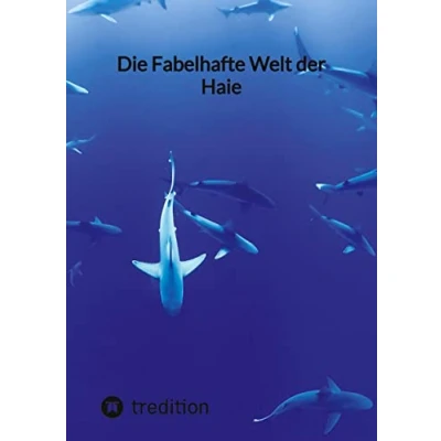Abbildung von Die Fabelhafte Welt der Haie