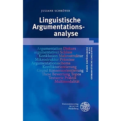 Abbildung von Linguistische Argumentationsanalyse (Kurze Einführungen in die germanistische Linguistik KEGLI)
