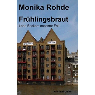 Abbildung von Fruehlingsbraut: Lene Beckers sechster Fall (Lene Becker ermittelt, Band 6)