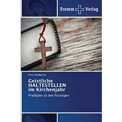 Abbildung von Geistliche HALTESTELLEN im Kirchenjahr: Predigten zu den Festtagen