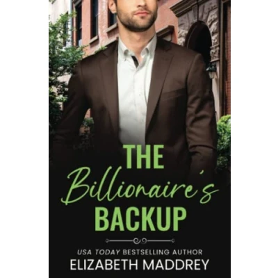 Abbildung von The Billionaire&#039;s Backup: A Contemporary Christian Romance (Billionaire Next Door, Band 4)