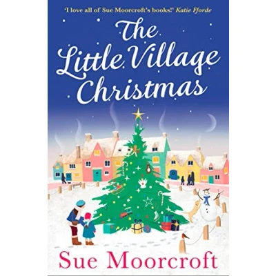 Abbildung von The Little Village Christmas: most heartwarming, cosy romance you’ll read this Christmas!