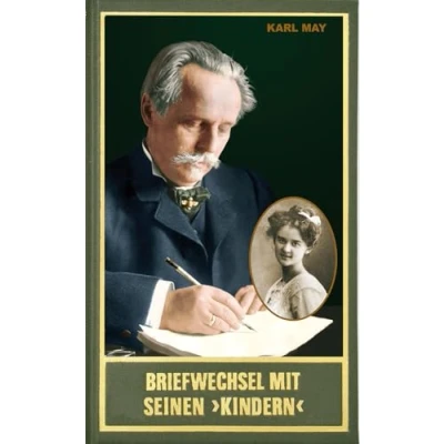 Abbildung von Briefwechsel mit seinen &#039;Kindern&#039; II: Band 96 der Gesammelten Werke (Karl Mays Gesammelte Werke)