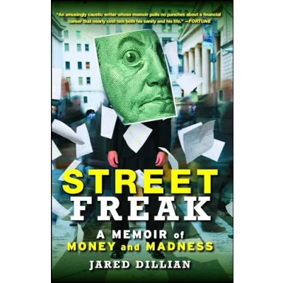 Abbildung von Street Freak: A Memoir of Money and Madness