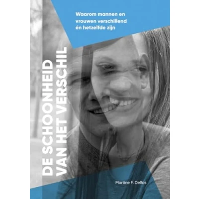 Abbildung von De schoonheid van het verschil: waarom mannen en vrouwen verschillend én hetzelfde zijn