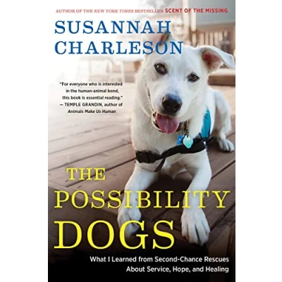 Abbildung von Possibility Dogs: What I Learned from Second Chance Rescues About Service, Hope, and Healing
