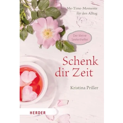 Abbildung von Schenk dir Zeit Me Time Momente für den Alltag