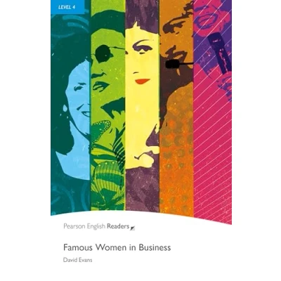 Abbildung von Famous Women in Business: Business (Pearson English Graded Readers): Text English. Intermediate. Niveau B1 (Penguin Readers, Level 4)
