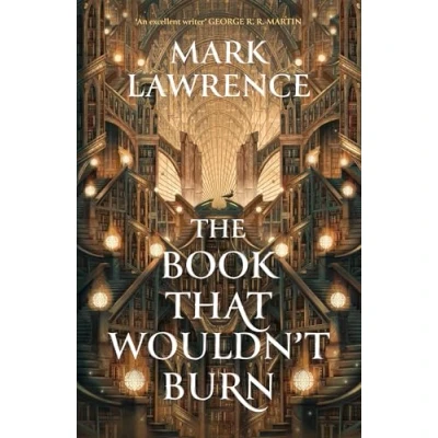 Abbildung von The Book That Wouldn’t Burn: Mark Lawrence (The Library Trilogy)