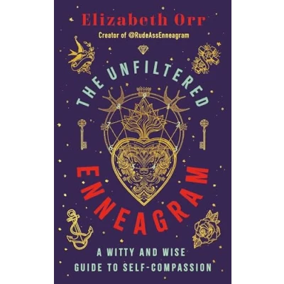 Abbildung von The Unfiltered Enneagram: A Witty and Wise Guide to Self compassion
