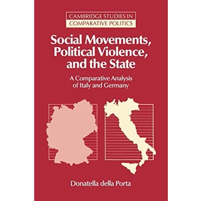 Abbildung von Social Movements Political Violence: A Comparative Analysis of Italy and Germany (Cambridge Studies in Politics)