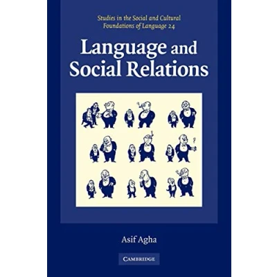 Abbildung von Language And Social Relations (Studies in the Cultural Foundations of Language, 24, Band 24)