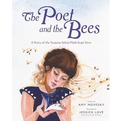 Abbildung von the Poet and Bees: A Story of Seasons Sylvia Plath Kept Bees
