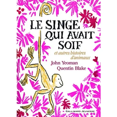 Abbildung von Le singe qui avait soif et autres histoires d&#039;animaux