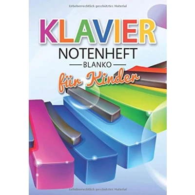 Abbildung von Klavier Notenheft Blanko für Kinder: DIN A4 Mit 110 Seiten Notenpapier Kinder Notenblock, Musikheft, Notenbuch, Notenblätter Motiv: Muster Bunt
