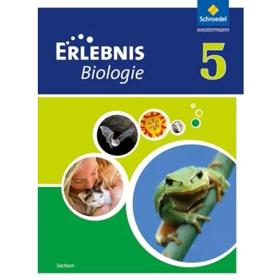 Abbildung von Erlebnis Biologie Ausgabe 2012 für Sachsen: Schülerband 5