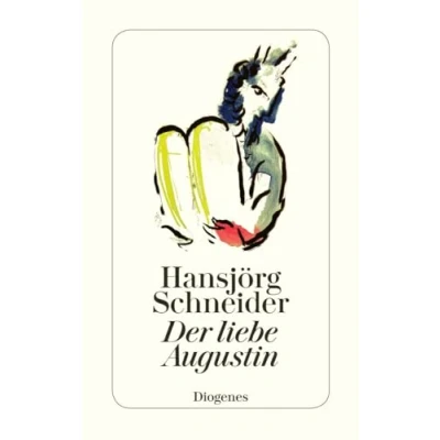 Abbildung von Der liebe Augustin: Schauspiel in sechs Bildern (detebe)