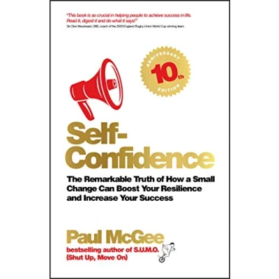 Abbildung von Self Confidence: The Remarkable Truth of How a Small Change Can Boost Your Resilience and Increase Success