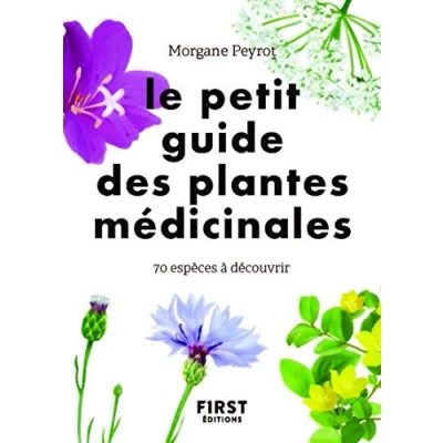 Abbildung von Le Petit guide des plantes médicinales: 70 espèces à découvrir