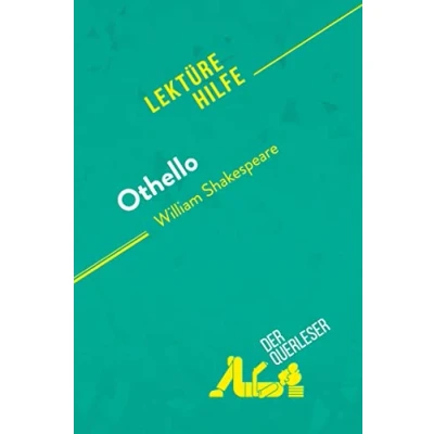 Abbildung von Othello von William Shakespeare (Lektürehilfe): Detaillierte Zusammenfassung, Personenanalyse und Interpretation