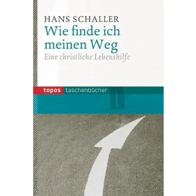 Abbildung von Wie finde ich meinen Weg: Eine christliche Lebenshilfe
