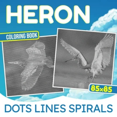 Abbildung von Heron Dots Lines Spirals Coloring Book: Beautiful Large Birds Spiral Book For Drawing Pages The Perfect Gifts Birthday, Any Occasion White Elephants And Relaxation