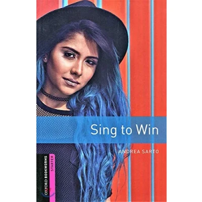 Abbildung von Oxford Bookworms Library: Starter: Sing to Win: Graded readers for secondary and adult learners