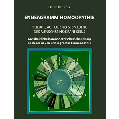 Abbildung von Enneagramm Homöopathie: Heilung auf der tiefsten Ebene des Menschseins/Krankseins