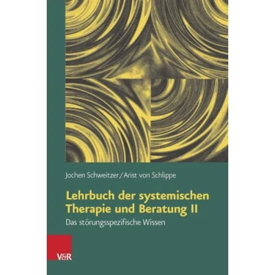 Abbildung von Lehrbuch der systemischen Therapie und Beratung II: Das störungsspezifische Wissen