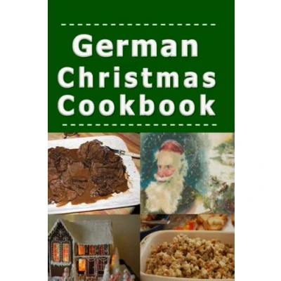 Abbildung von German Christmas Cookbook: Recipes for the Holiday Season