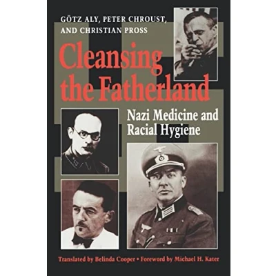 Abbildung von Cleansing the Fatherland: Nazi Medicine and Racial Hygiene