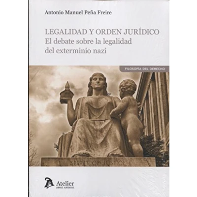 Abbildung von legalidad y orden jurídico : el debate sobre la del exterminio nazi