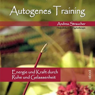 Abbildung von Autogenes Training: Energie und Kraft durch Ruhe Gelassenheit