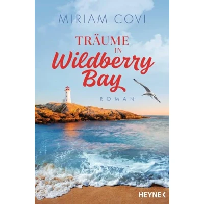 Abbildung von Träume in Wildberry Bay: Roman (Die Bay Reihe, Band 1)