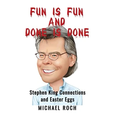 Abbildung von Fun is and Done Done: Stephen King Connections Easter Eggs