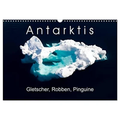 Abbildung von Antarktis Gletscher, Robben, Pinguine (Wandkalender 2025 DIN A3 quer), CALVENDO Monatskalender