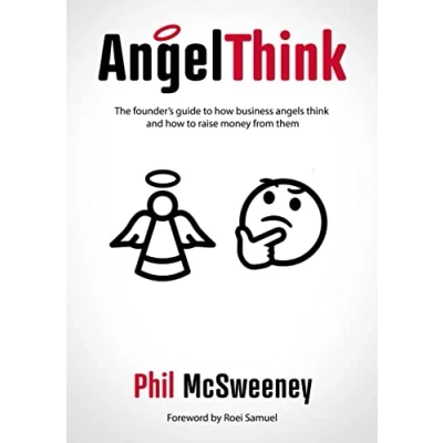 Abbildung von AngelThink: The founder&#039;s guide to how business angels think and raise money from them