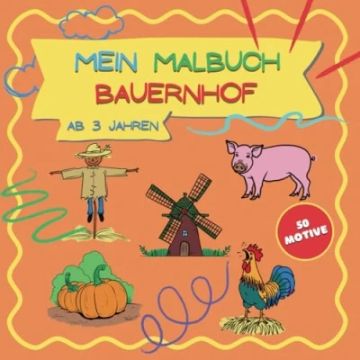 Abbildung von Mein Malbuch Bauernhof: 50 faszinierende Bauernhofmotive zum Ausmalen für Kinder ab 3 Jahren