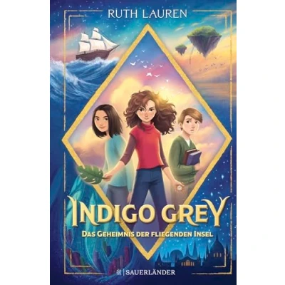 Abbildung von Indigo Grey Das Geheimnis der fliegenden Insel: Magische Abenteuergeschichte ab 9 Jahren │ Spannende Fantasy Serie für Kinder