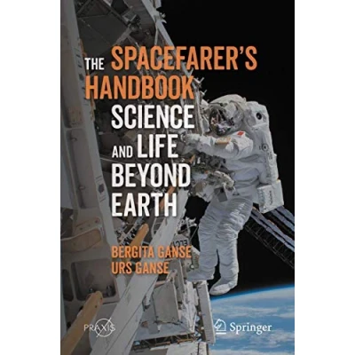 Abbildung von The Spacefarer&#039;s Handbook: Science and Life Beyond Earth (Space Exploration)