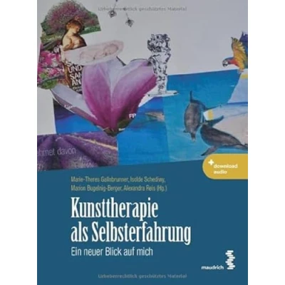 Abbildung von Kunsttherapie als Selbsterfahrung: Ein neuer Blick auf mich
