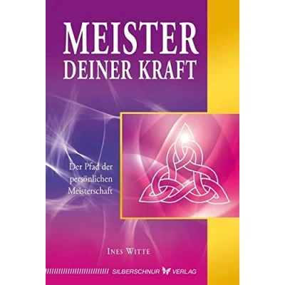 Abbildung von Meister deiner Kraft: der Pfad persönlichen Meisterschaft