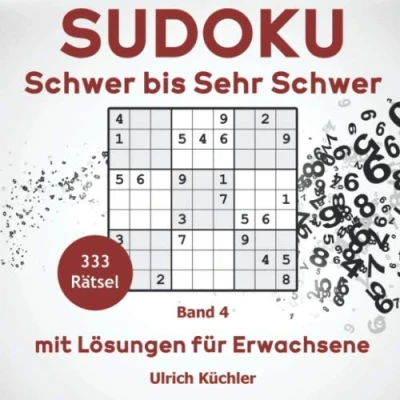 Abbildung von Sudoku: 333+ Rätsel Schwer bis Sehr mit Lösungen für Erwachsene. (Band 4)