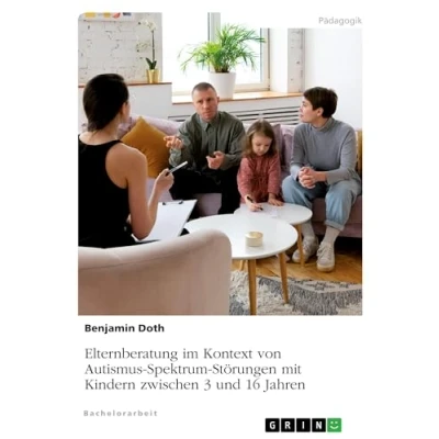 Abbildung von Elternberatung im Kontext von Autismus Spektrum Störungen mit Kindern zwischen 3 und 16 Jahren