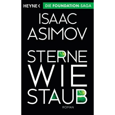 Abbildung von Sterne wie Staub: Roman (Roboter und Foundation der Zyklus, Band 8)