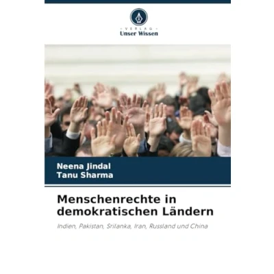 Abbildung von Menschenrechte in demokratischen Ländern: Indien, Pakistan, Srilanka, Iran, Russland und China