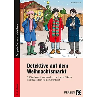 Abbildung von Detektive auf dem Weihnachtsmarkt: 24 Türchen mit spannenden Lesetexten, Rätseln und Bastelideen für die Adventszeit (1. bis 4. Klasse)