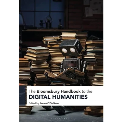 Abbildung von the Bloomsbury Handbook to Digital Humanities (Bloomsbury Handbooks)