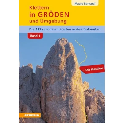 Abbildung von Klettern in Gröden und Umgebung Dolomiten Band 1: Die schönsten Routen den Dolomiten: 112
