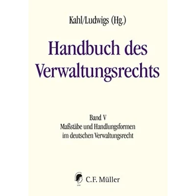 Abbildung von Handbuch des Verwaltungsrechts: Band V: Maßstäbe und Handlungsformen im deutschen Verwaltungsrecht